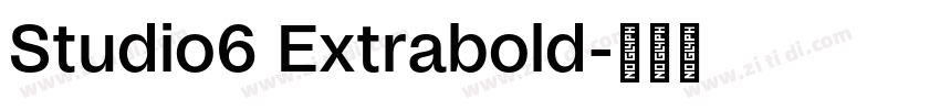 Studio6 Extrabold字体转换